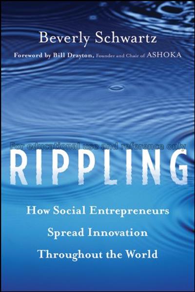Rippling :  how social entrepreneurs spread innova...