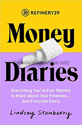 Refinery29 money diaries /  Lindsey Stanberry...