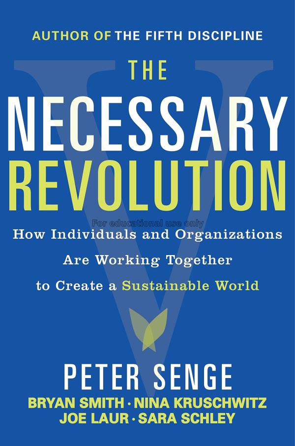The necessary revolution :  working together to cr...