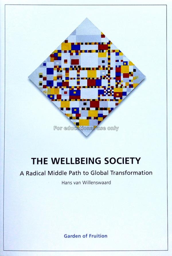 The wellbeing society :a radical middle path to gl...
