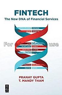 Fintech :  the new DNA of financial services /  Pr...