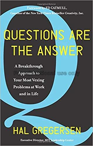 Questions are the answer : a breakthrough approach...