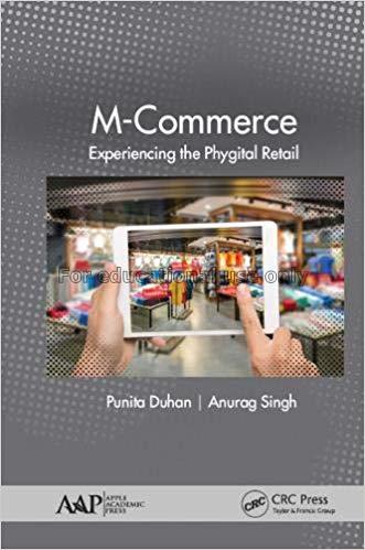 M-Commerce: experiencing the phygital retail / Pun...