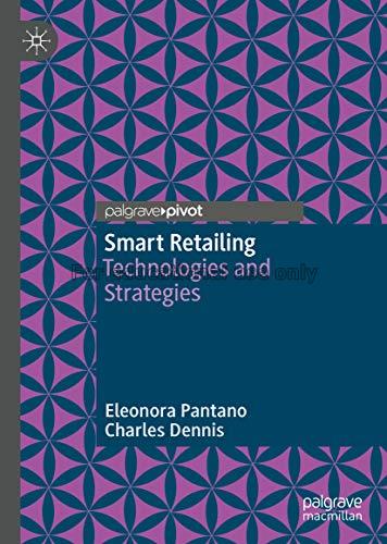 Smart retailing: technologies and strategies / Ele...