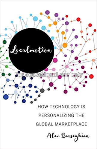 Localmotion: how technology is personalizing the g...