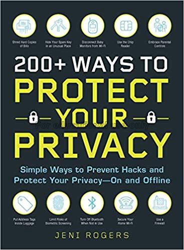 200+ ways to protect your privacy : simple ways to...