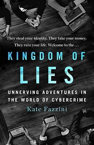 Kingdom of lies : unnerving adventures in the worl...
