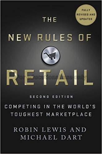 The new rules of retail : competing in the world's...