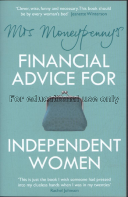 Mrs Moneypenny's financial advice for independent ...