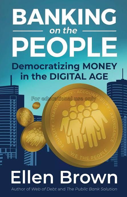 Banking on the people :democratizing money in the ...