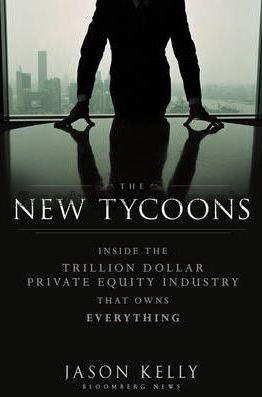 The new Tycoons : inside the trillion dollar priva...