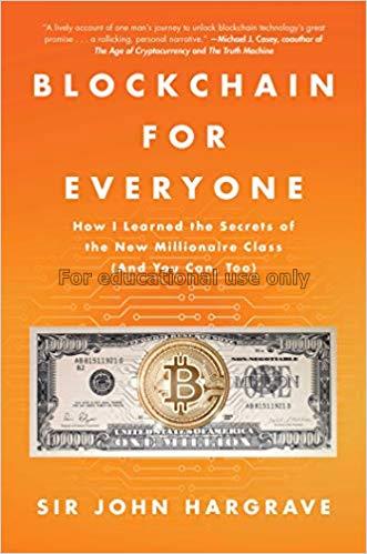 Blockchain for everyone :how I learned the secrets...