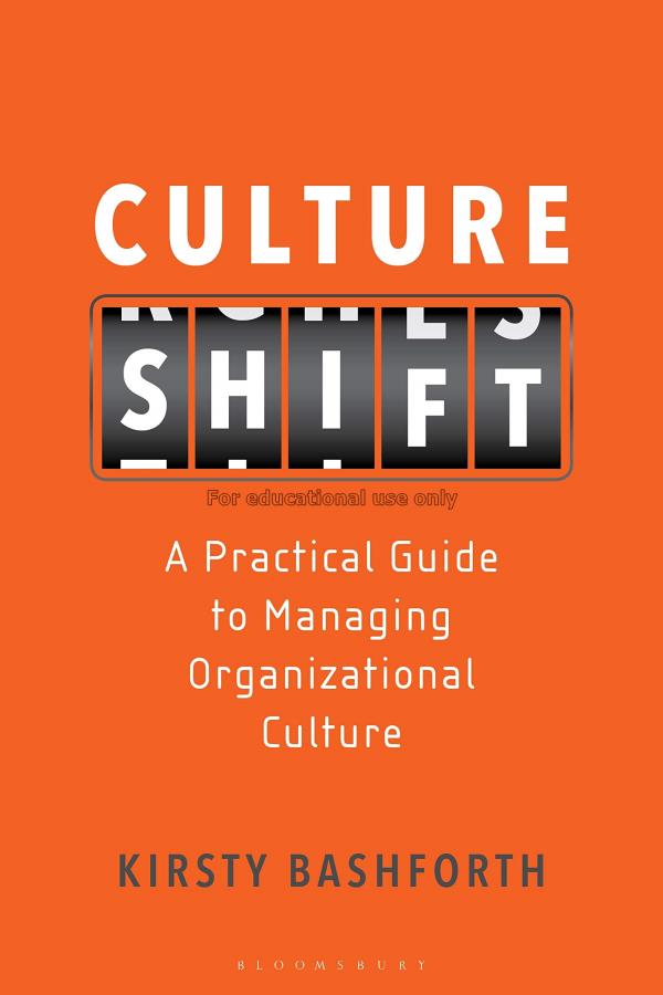Culture shift : a practical guide to managing orga...