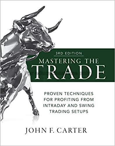 Mastering the trade : proven techniques for profit...