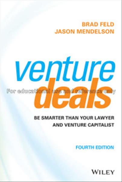 Venture deals : be smarter than your lawyer and ve...