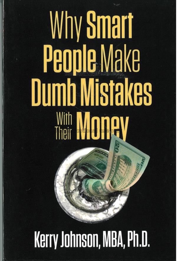 Why Smart People Make Dumb Mistakes with Their Mon...