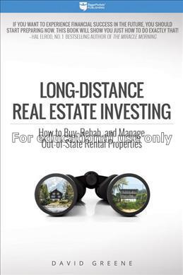 Long-distance real estate investing :how to buy, r...