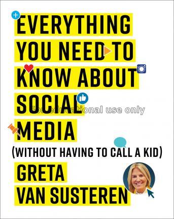 Everything you need to know about social media :  ...
