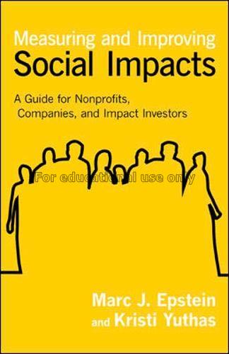 Measuring and improving social impacts :  a guide ...