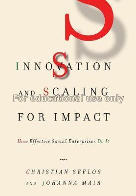 Innovation and scaling for Impact: how effective s...