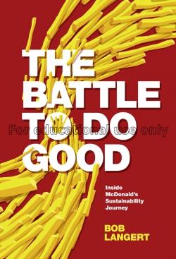 The battle to do good: inside McDonald's sustainab...