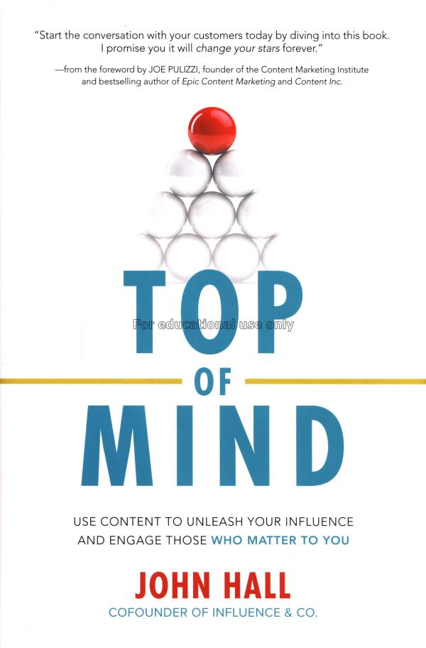 Top of mind :  use content to unleash your influen...