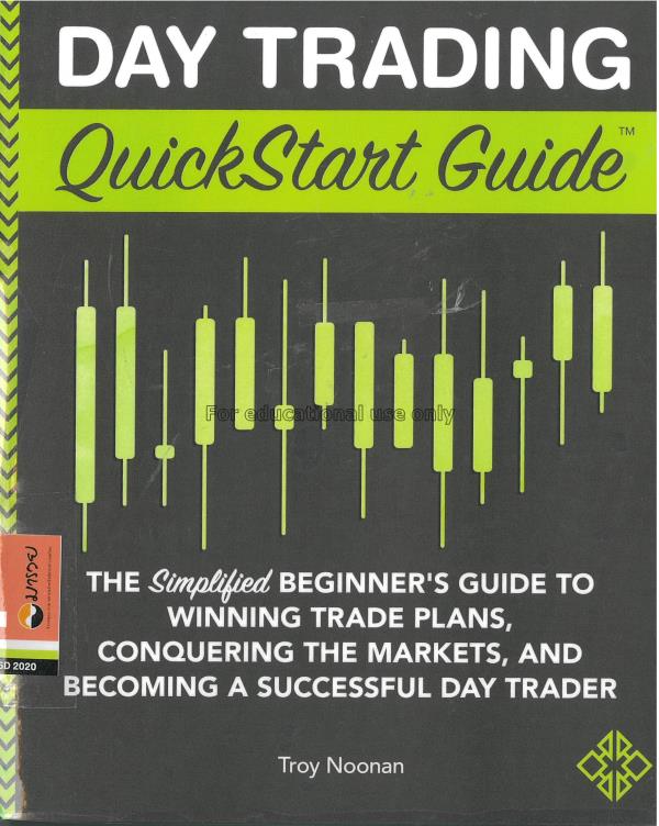  Day trading quickstart guide :  the simplified be...