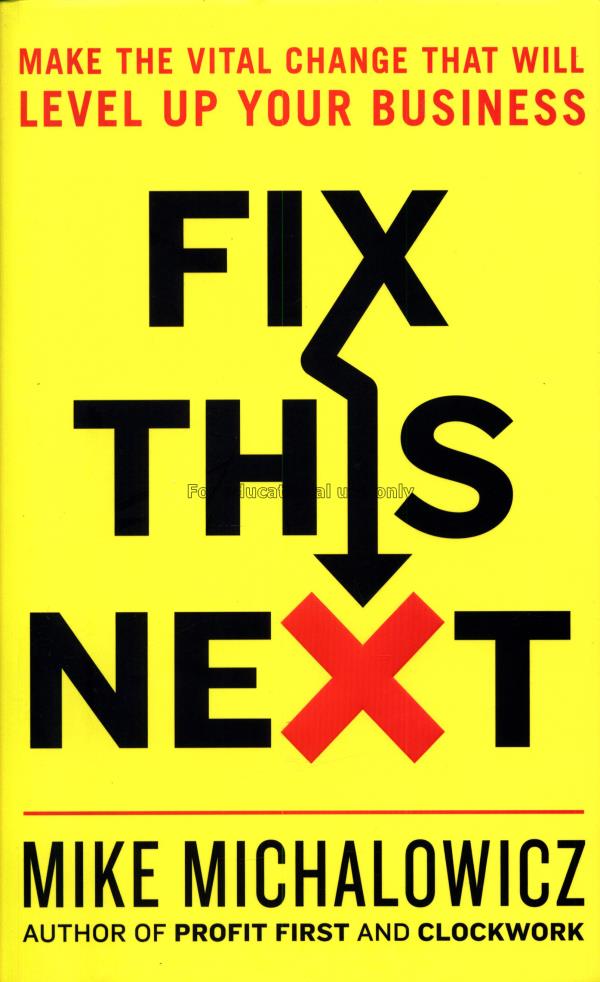  Fix this next :  make the vital change that will ...