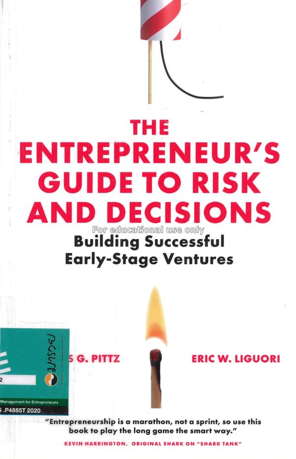 The entrepreneur's guide to risk and decisions :  ...