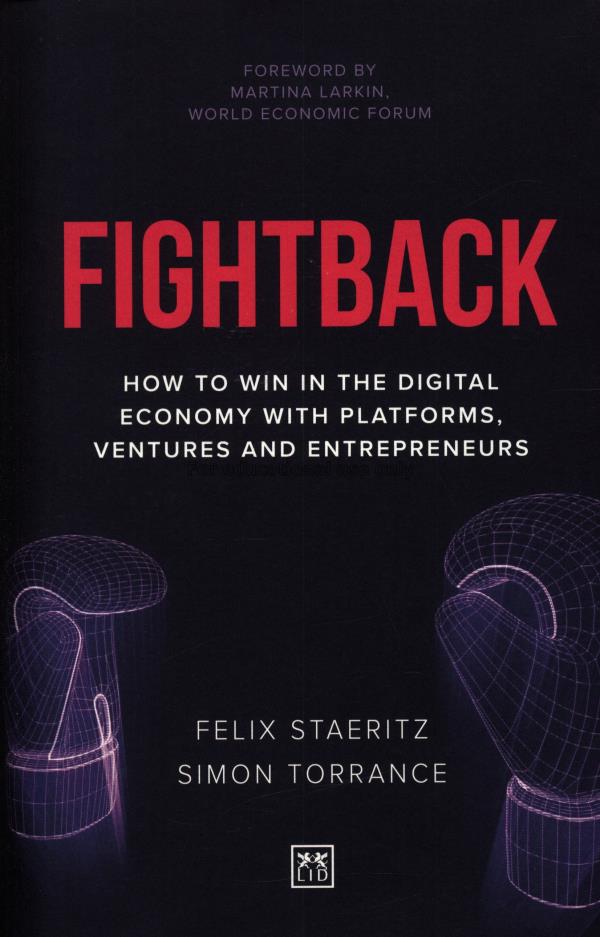 Fightback :  how to win in the digital economy wit...