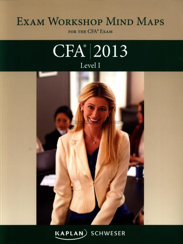Schweser exam workshop mind maps CFA 2013 level 1 ...