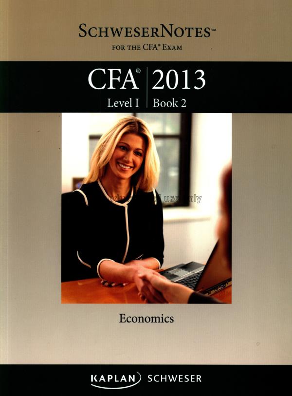 Schweser Notes CFA 2013 Level 1 book 2 : Economics...
