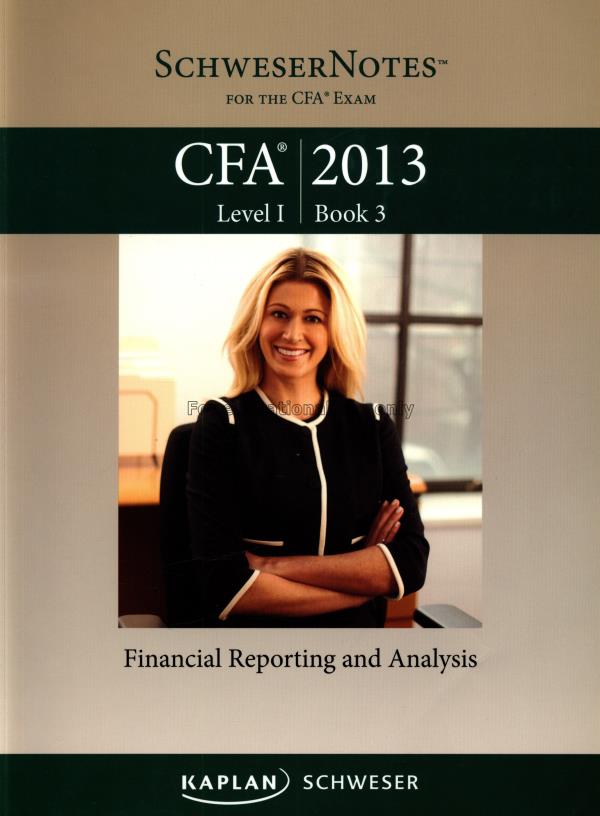 Schweser Notes CFA 2013 Level 1 book 3 : financial...