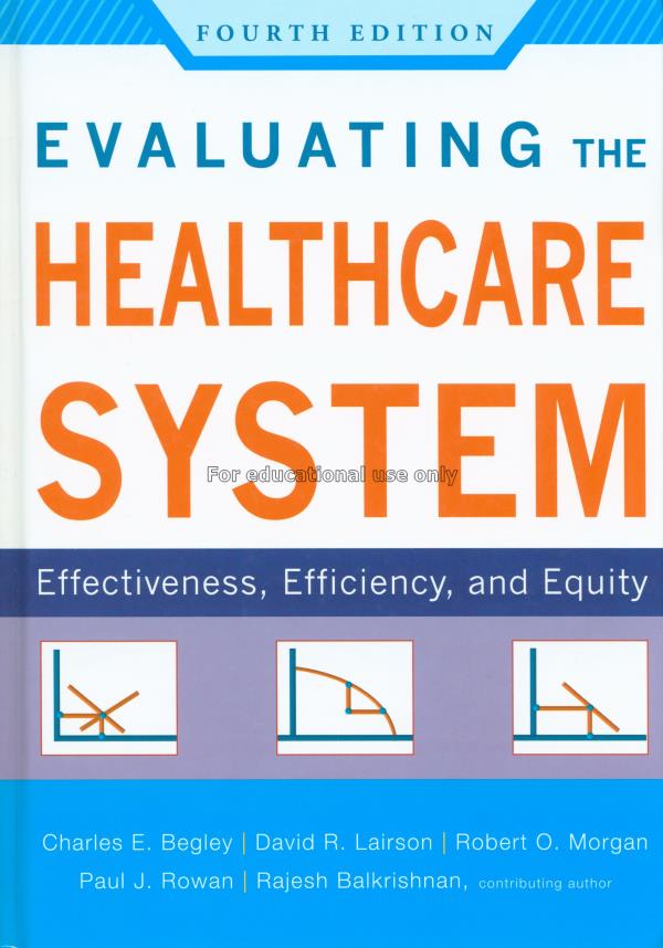Evaluating the healthcare system : effectiveness, ...