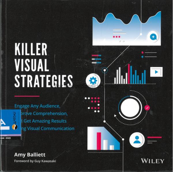 Killer visual strategies : engage any audience, im...