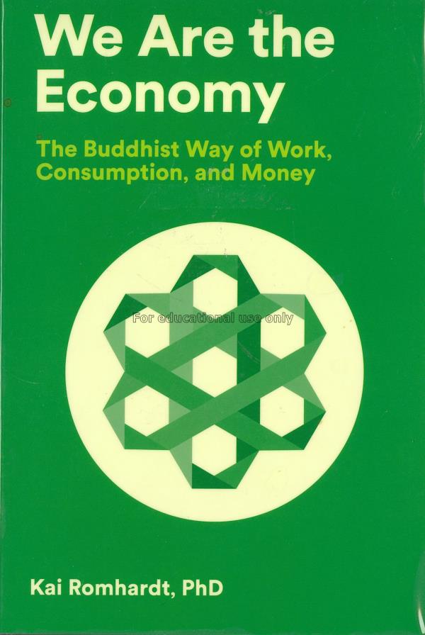 We the economy :  the Buddhist way of work, consum...