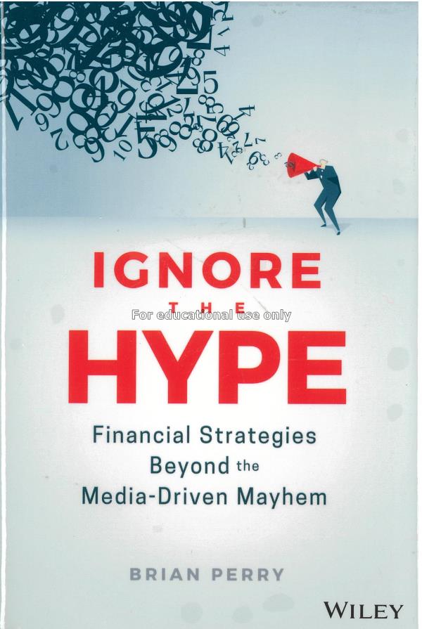 Ignore the hype :  financial strategies beyond the...