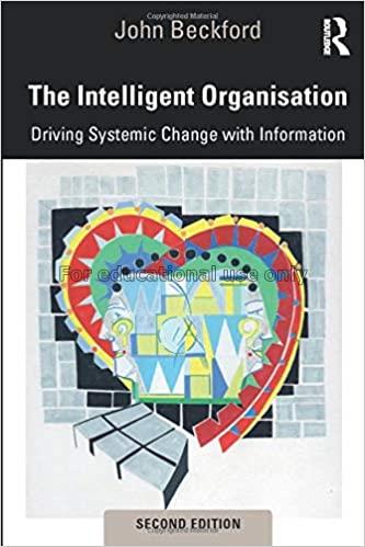  The intelligent organisation :  driving systemic ...