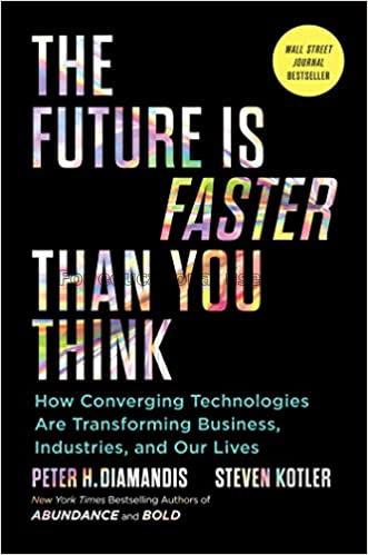  The future is faster than you think :  how conver...