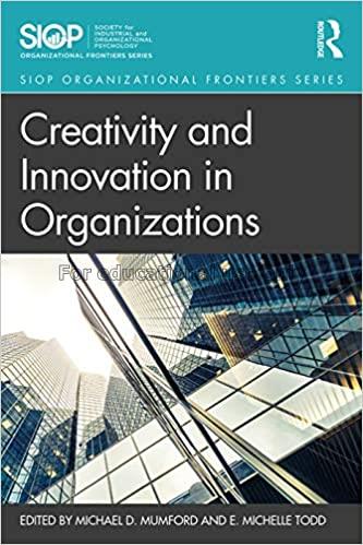  Creativity and innovation in organizations /  Mic...