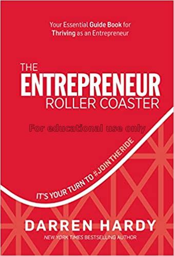  The Entrepreneur roller coaster:  It's your turn ...