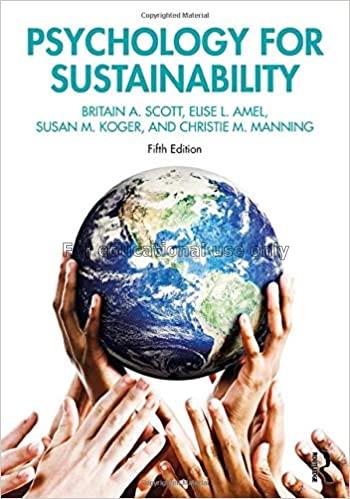 Psychology for sustainability /  Britain A.Scott...