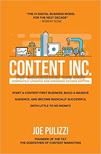  Content Inc., : |b start a content-first business...