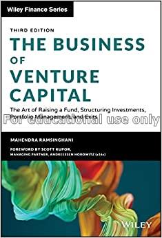 The business of venture capital :  the art of rais...