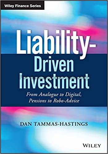  Liability-driven investment :  from analogue to d...
