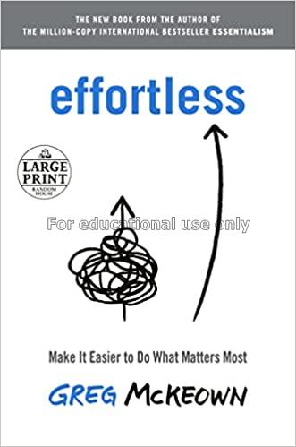 Effortless: make it easier to do what matters / Gr...
