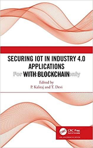 Securing IoT in industry 4.0 applications with blo...
