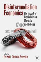 Disintermediation economics : the Impact of blockc...