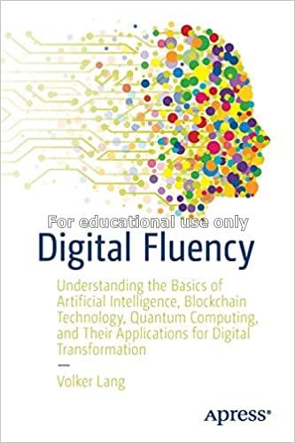 Digital fluency : understanding the basics of quan...