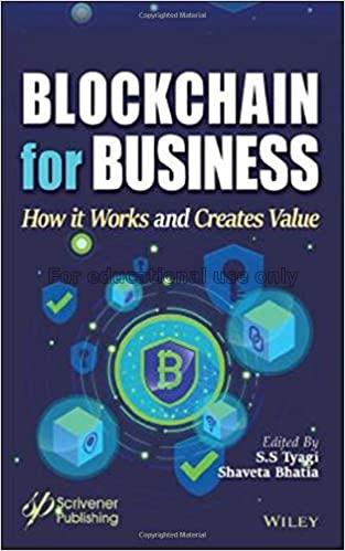 Blockchain for business :  how it works and create...